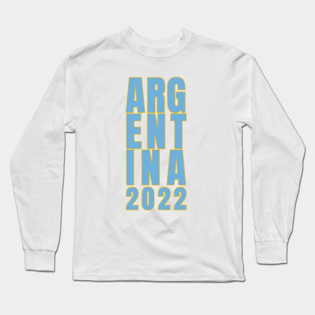 Argentina 2022 Football Long Sleeve T-Shirt by tbajcer